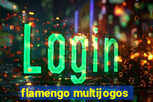 flamengo multijogos